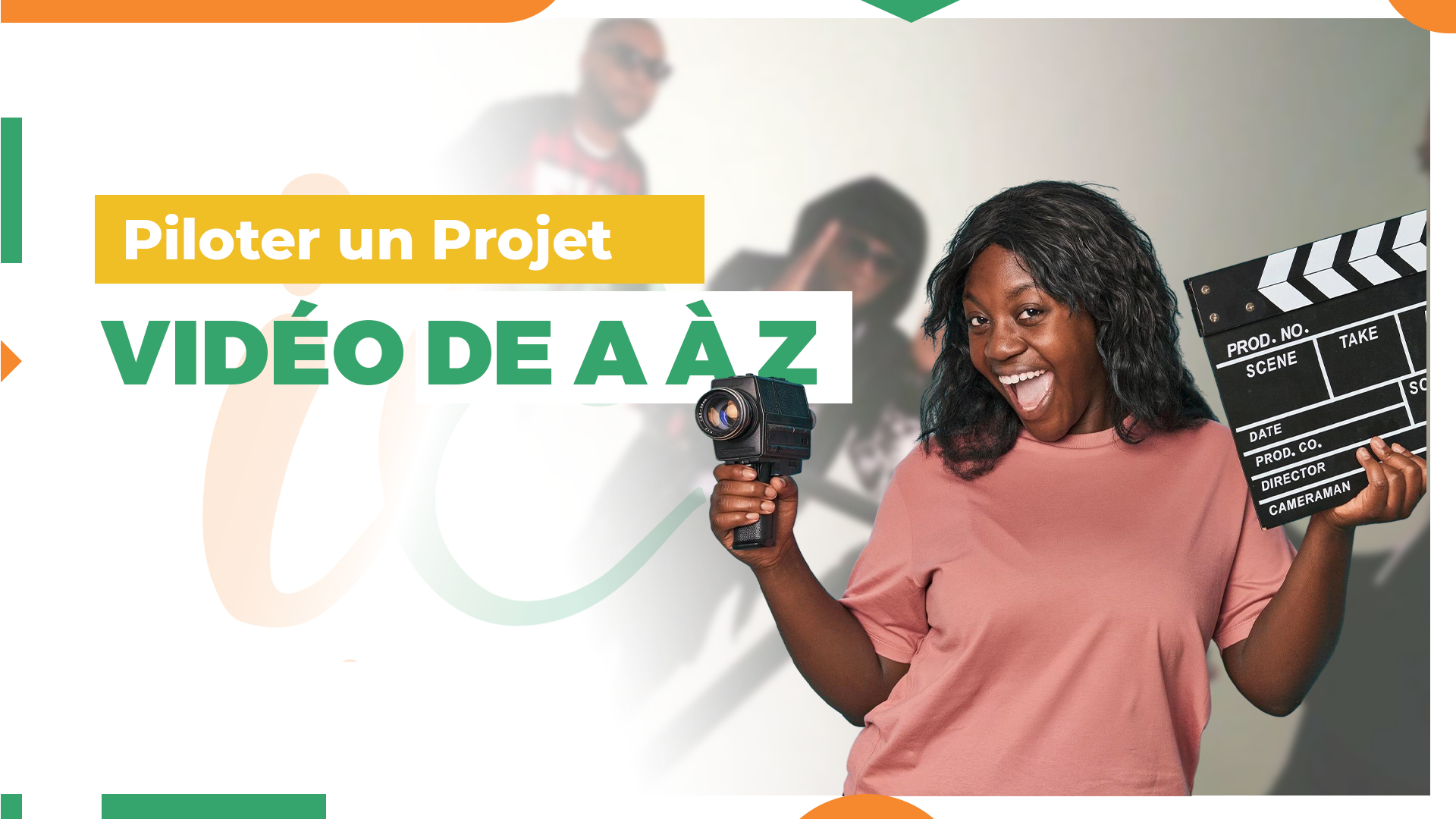 Piloter un Projet Vidéo de A à Z