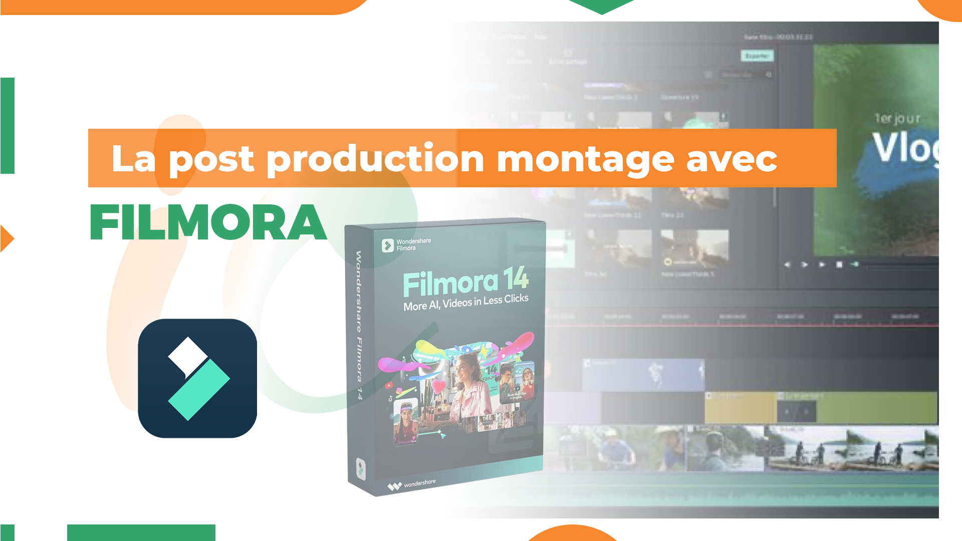 La Post-Production : Montage avec Filmora